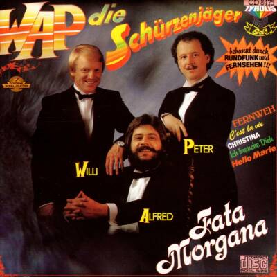 Schürzenjäger Die (Zillertale - Fata Morgana