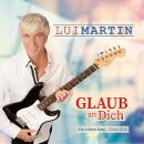 Lui Martin - Glaub an Dich
