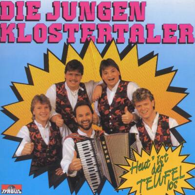 Klostertaler  (Die Jungen) - Heut´ ist der Teufel los