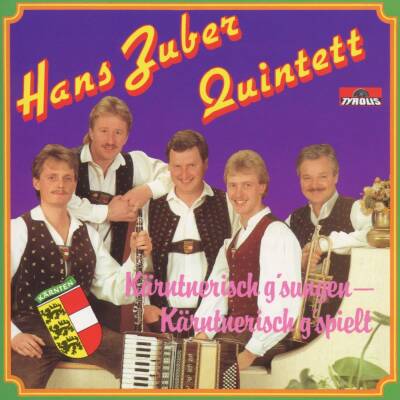 Zuber Quintett Hans - Kärntnerisch Gsungen-Kärntner