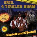 Tiroler Buam Orig. 4 - Gspielt Und Gjodelt