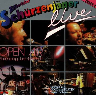 Schürzenjäger Die Zillertaler - Open Air Finkenberg / Live-Mitschnitt