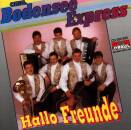 Bodensee Express Orig. - Hallo Freunde