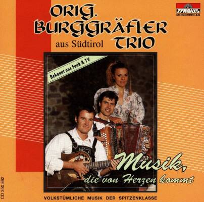Burggräfler Trio Orig. - Musik, die von Herzen kommt