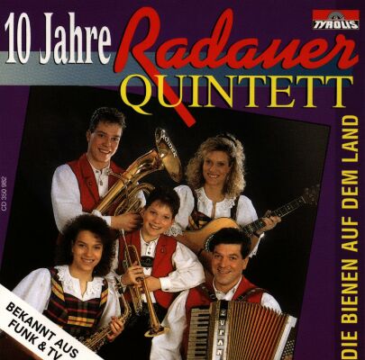 Radauer Quintett - Die Bienen Auf Dem Land / 10 J