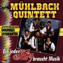 Mühlbach Quintett Orig. - Ein Jedes Herz Braucht Musik
