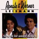 Leismann Renate & Werner - Singen ist unser Leben