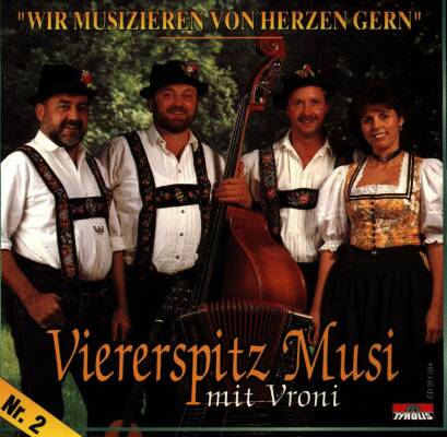 Viererspitz Musi Mit Vroni - Wir musizieren von Herzen gern