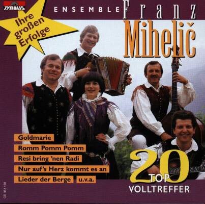 Mihelic Ensemble Franz - Ihre Großen Erfolge / 20 Top-V