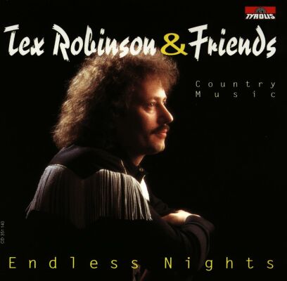Robinson & Friends Tex - Endless Nights / Country Music