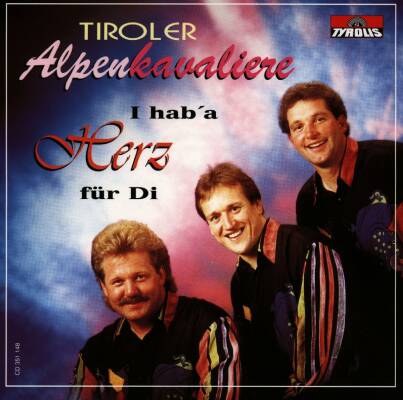 Tiroler Alpenkavaliere - I Hab A Herz Für Di