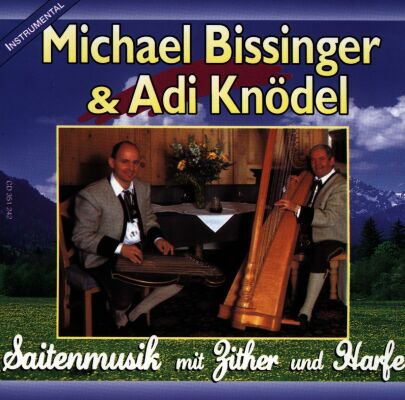 Bissinger Michael & Knödel Adi - Saitenmusik Mit Zither & Harfe