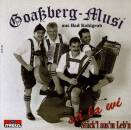 Goassberg Musi - sae la wi - Stueck´l aus´m...
