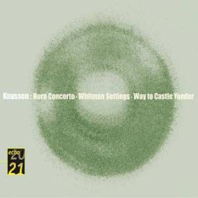 Knussen Oliver / London Sinfonietta, The - HORNKONZ/WHITMAN SETTINGS
