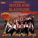 Hochland Blasmusik Orig. - Santa Maria der Berge