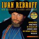 Rebroff Ivan - Die schoenste Stimme Russlands