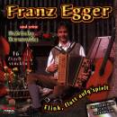Egger Franz - Flink, flott aufg´spielt