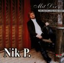 Nik P. & Reflex - Mit Dir / Ein Stern Der Deinen