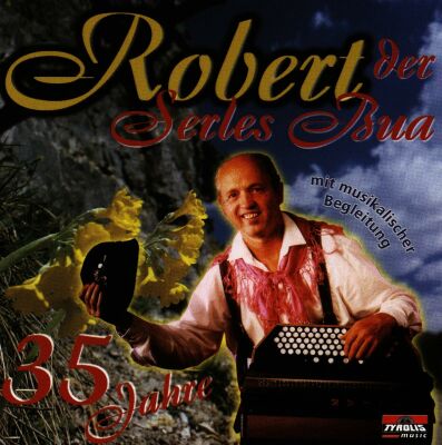 Serles Bua Robert Der - 35 Jahre