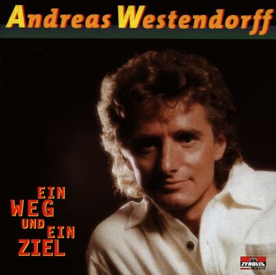 Westendorff Andreas - Ein Weg Und Ein Ziel