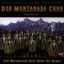 Montanara Chor - Eine Musikalische Reise Durch