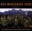 Montanara Chor, Der - Eine musikalische Reise durch