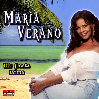 Verano Maria - Mi Fiesta Latina