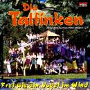 Talfinken Die - Frei wie ein Vogel im Wind