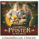Pfister Geschwister - Zillachtalerisch...