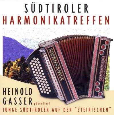 Gasser Heinold - Suedtiroler Harmonikatreffen