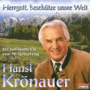 Krönauer Hansl - Herrgott, Beschütze Unsre Welt