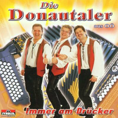 Donautaler Die - Immer Am Drücker