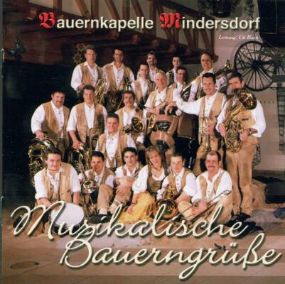 Mindersdorf Bauernkapelle - Musikalische Bauerngrüsse
