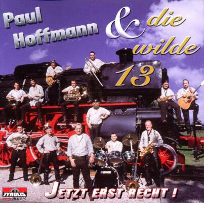 Hoffmann Paul Und Die Wilde 13 - Jetzt Erst Recht