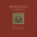 Gardiner John Eliot - SANTIAGO A CAPPELLA