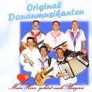 Donaumusikanten Orig. - Mein Herz gehoert nach Bayern