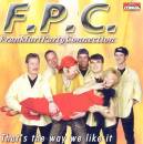 F.P.C. (FrankfurtPartyConnection) - That´s the way...