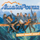 Allgäupower - Feiern macht sexy!!