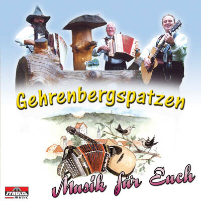 Gehrenbergspatzen - Musik fuer euch