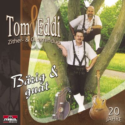 Tom & Eddi Zither / & Gitarrend - Bärig & Guat