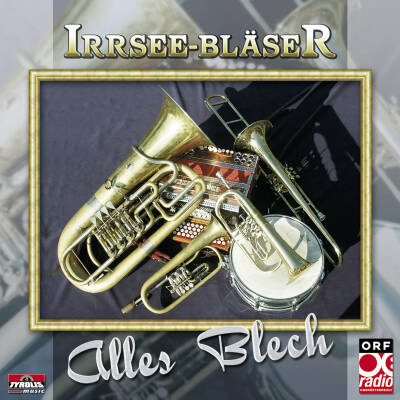 Irrsee-Bläser - Alles Blech
