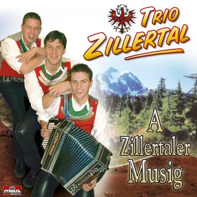 Zillertal Trio - A Zillertaler Musig