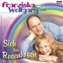 Franziska & Wolfgang - Sieh Den Regenbogen