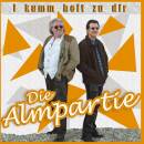 Almpartie Die - I kumm heit zu dir