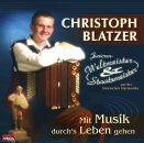 Blatzer Christoph - Mit Musik Durchs Leben Gehen