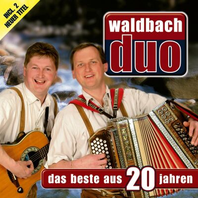 Waldbach Duo - Das Beste Aus 20 Jahren