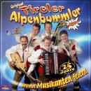 Original Tiroler Alpenbummler - Wenn Musikanten feiern