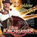 Kirchgasser Hias - 25 goldene Volltreffer mit