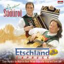 Etschland Express - Du schoenes Suedtirol