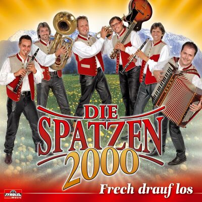 Die Spatzen 2000 - Frech Drauf Los